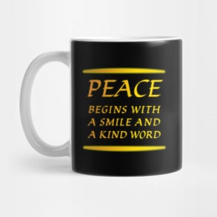 Spread Peace with 'Peace Begins with a Smile' Apparel & Accessories" Mug